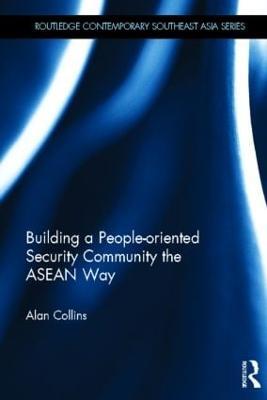 Building a People-Oriented Security Community the ASEAN way - Alan Collins - cover