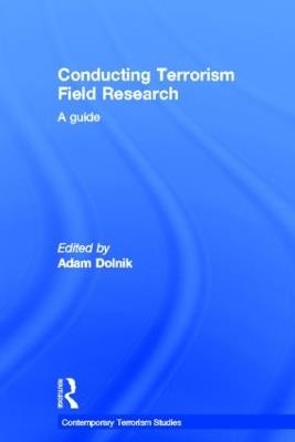 Conducting Terrorism Field Research: A Guide - cover