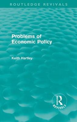 Problems of Economic Policy (Routledge Revivals) - Keith Hartley - cover