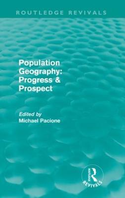 Population Geography: Progress & Prospect (Routledge Revivals) - cover