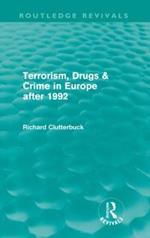 Terrorism, Drugs & Crime in Europe after 1992
