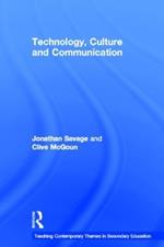 Teaching Contemporary Themes in Secondary Education: Technology, Culture and Communication
