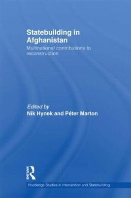 Statebuilding in Afghanistan: Multinational Contributions to Reconstruction - cover
