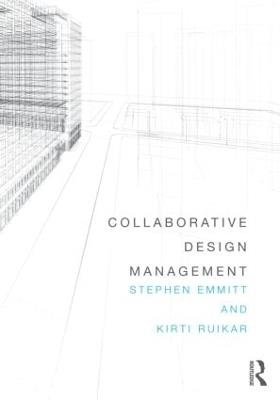 Collaborative Design Management - Stephen Emmitt,Kirti Ruikar - cover