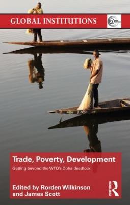 Trade, Poverty, Development: Getting Beyond the WTO's Doha Deadlock - cover