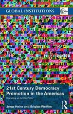 21st Century Democracy Promotion in the Americas: Standing up for the Polity
