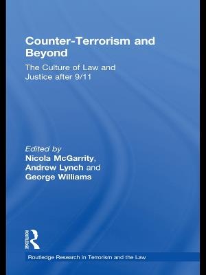 Counter-Terrorism and Beyond: The Culture of Law and Justice After 9/11 - cover