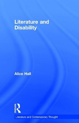 Literature and Disability - Alice Hall - cover