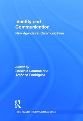 Identity and Communication: New Agendas in Communication - cover