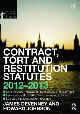 Contract, Tort and Restitution Statutes 2012-2013 - James Devenney,Howard Johnson - cover