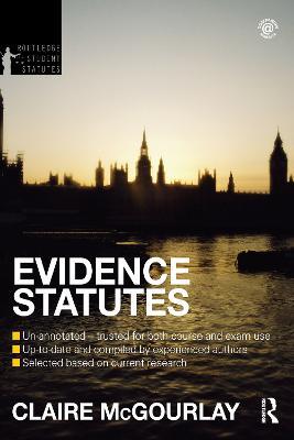 Evidence Statutes 2012-2013 - Douglas Cracknell,Claire McGourlay,Matthew Hall - cover