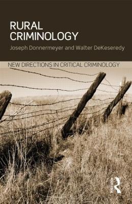 Rural Criminology - Joseph Donnermeyer,Walter DeKeseredy - cover