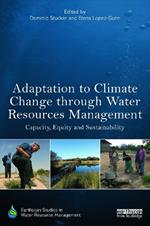 Adaptation to Climate Change through Water Resources Management: Capacity, Equity and Sustainability
