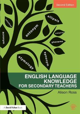 English Language Knowledge for Secondary Teachers - Alison Ross - cover