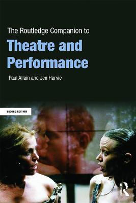 The Routledge Companion to Theatre and Performance - Paul Allain,Jen Harvie - cover