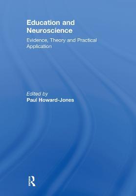 Education and Neuroscience: Evidence, Theory and Practical Application - cover