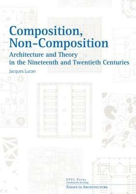 Composition, Non-composition - Jacques Lucan - cover