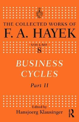 Business Cycles: Part II - F.A. Hayek - cover