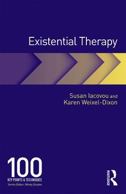 Existential Therapy: 100 Key Points and Techniques - Susan Iacovou,Karen Weixel-Dixon - cover
