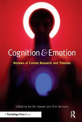 Cognition & Emotion: Reviews of Current Research and Theories - cover