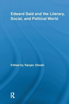 Edward Said and the Literary, Social, and Political World - cover