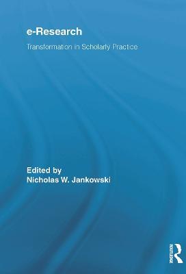 E-Research: Transformation in Scholarly Practice - cover
