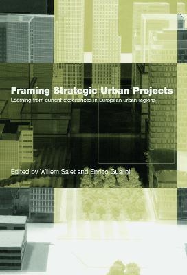 Framing Strategic Urban Projects: Learning from current experiences in European urban regions - cover