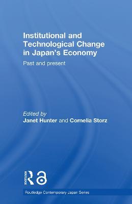 Institutional and Technological Change in Japan's Economy: Past and Present - cover
