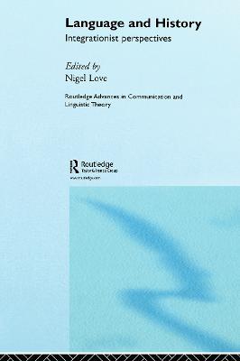 Language and History: Integrationist Perspectives - cover