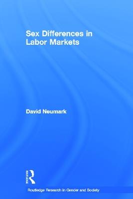 Sex Differences in Labor Markets - David Neumark - cover