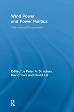 Wind Power and Power Politics: International Perspectives