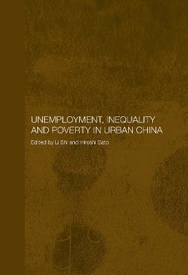 Unemployment, Inequality and Poverty in Urban China - cover