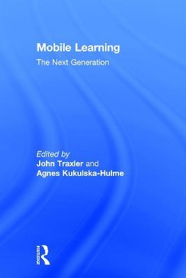 Mobile Learning: The Next Generation - cover