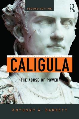 Caligula: The Abuse of Power - Anthony A. Barrett - cover