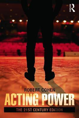 Acting Power: The 21st Century Edition - Robert Cohen - cover