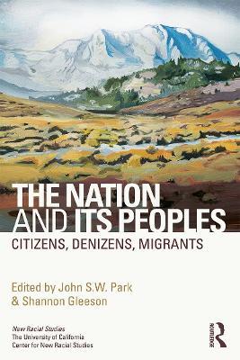 The Nation and Its Peoples: Citizens, Denizens, Migrants - cover