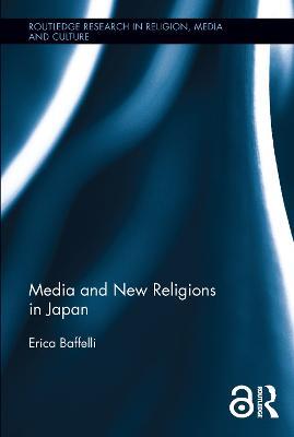 Media and New Religions in Japan - Erica Baffelli - cover