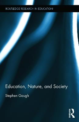 Education, Nature, and Society - Stephen Gough - cover