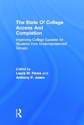 The State of College Access and Completion: Improving College Success for Students from Underrepresented Groups - cover