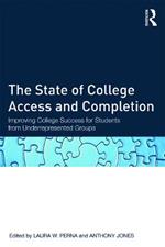 The State of College Access and Completion: Improving College Success for Students from Underrepresented Groups