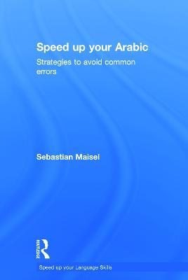 Speed up your Arabic: Strategies to Avoid Common Errors - Sebastian Maisel - cover
