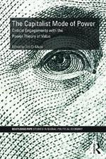 The Capitalist Mode of Power: Critical Engagements with the Power Theory of Value