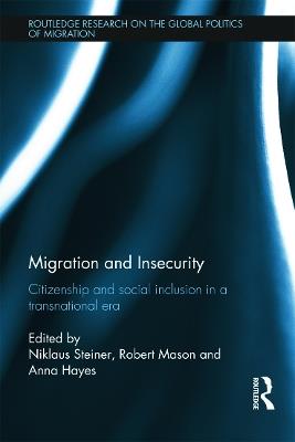Migration and Insecurity: Citizenship and Social Inclusion in a Transnational Era - cover