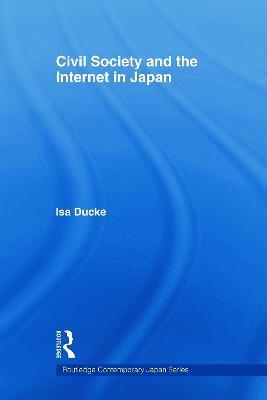 Civil Society and the Internet in Japan - Isa Ducke - cover