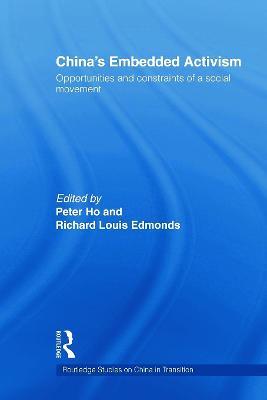 China's Embedded Activism: Opportunities and constraints of a social movement - cover