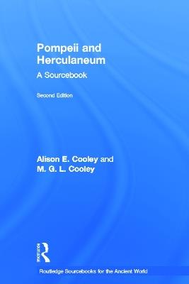 Pompeii and Herculaneum: A Sourcebook - Alison E. Cooley,M. G. L. Cooley - cover