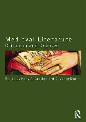Medieval Literature: Criticism and Debates - cover