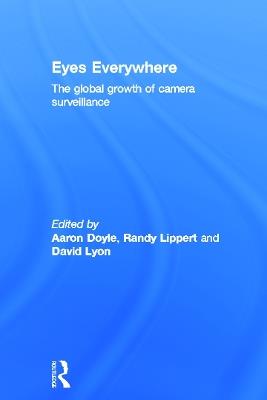 Eyes Everywhere: The Global Growth of Camera Surveillance - cover