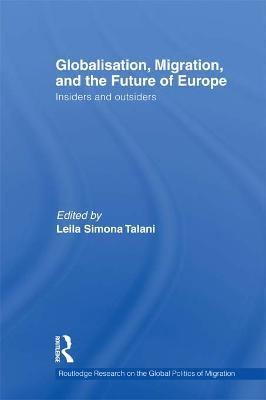 Globalisation, Migration, and the Future of Europe: Insiders and Outsiders - cover
