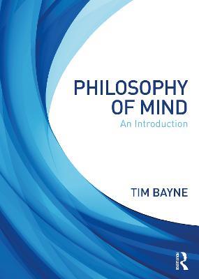 Philosophy of Mind: An Introduction - Tim Bayne - cover